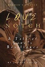 Love-Notch: A tale of Love's Resilience 