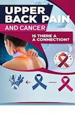 Upper Back Pain and Cancer - Is There a Connection?