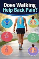 Does Walking Help Back Pain?