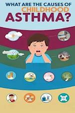 What Are the Causes of Childhood Asthma?