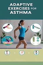 Adaptive Exercises for Asthma