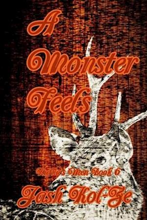 A Monster Feels: Kafka's Men Book 6