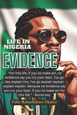 LIFE IN NIGERIA: Evidence