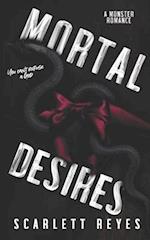 Mortal Desires: A monster Romance 