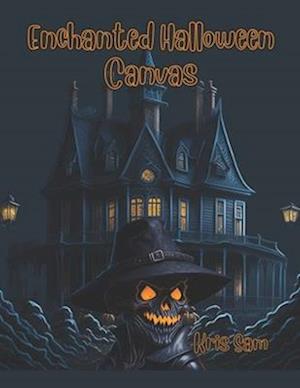 Enchanted Halloween Canvas: Paint a World of Halloween Wonder with Your Imagination