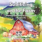 Subitizing on the Farm: Essential Math Skills for Early Learners 