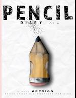 DIARY OF A PENCIL, books about big emotions for kids.: "children's book about pencils" 