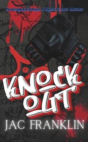 Knock Out: A second chance, frenemies to lovers, pre-wrestler MCs story.