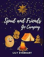 Spud & friends go camping 