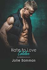 Hate to Love Colden: Dark BWWM Bully Romance 