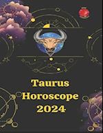 Taurus. Horoscope 2024 