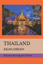 THAILAND: ASIAN DREAM 
