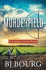 Murderfield: A London Carter Novel 