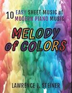 Melody of Colors: 10 Easy Sheet Music of Modern Piano Music 