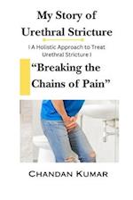 Breaking the Chains of Pain: Story to Cure Urethral Stricture 