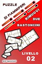 Puzzle di fiammiferi Rimuovi due bastoncini