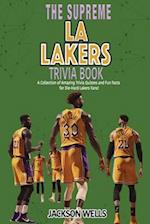Los Angeles Lakers: The Supreme Trivia and Quiz Book for LA Laker Fans 