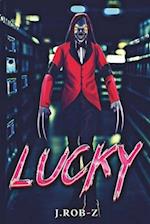 LUCKY (A Teen & Young Adult Action & Adventure Horror Tale) 