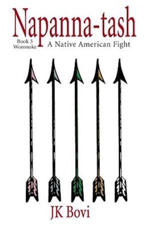 Napanna-tash: A Native American Fight