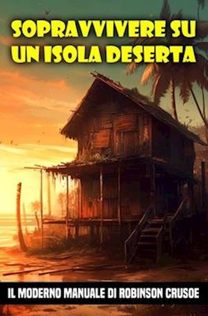 Sopravvivere su un isola deserta