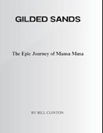 GILDED SANDS: The Epic Journey of Mansa Musa 