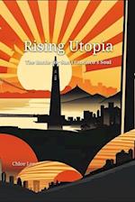 Rising Utopia: The Battle for San Francisco's Soul 