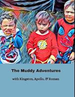 The Muddy Adventures 