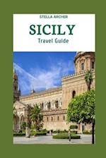 SICILY TRAVEL GUIDE 2024: Sicily Odyssey: Crafting Your Epic Journey in the Year 2024 