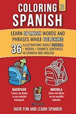 Coloring Spanish 3: Learn Spanish Words and Phrases while Coloring 