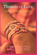 Threads of Love: Celebrating Raksha Bandhan 