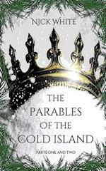 The Parables of the Cold Island 