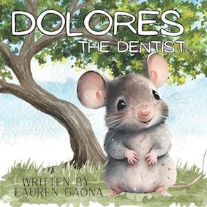 Dolores : The Dentist