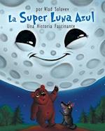 La Super Luna Azul