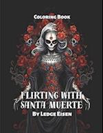 Flirting With Santa Muerte Coloring Book 