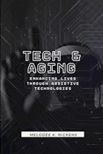 Tech and Aging: Enhancing Lives Through Assistive Technologies 