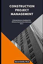 Construction Project Management: A comprehensive handbook for effective construction estimators 