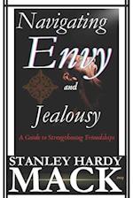 Navigating Envy and Jealousy: A Guide to Strengthening Friendships 