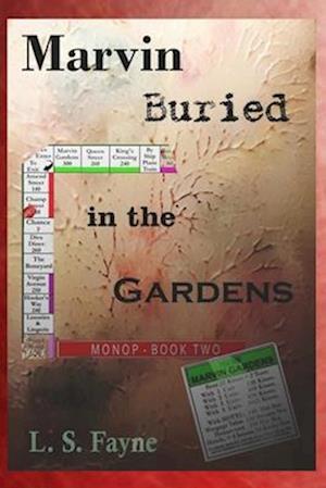 Marvin Buried in the Gardens: MONOP - Book Two