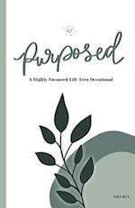 Purposed - Volume 1: A Highly Favoured Life Teen Devotional 