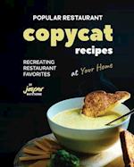 Popular Restaurant Copycat Recipes: Recreating Restaurant Favorites at Your Home 