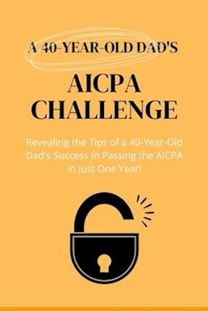 A 40-Year-Old Dad's AICPA challenge