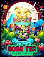 Boba Tea Coloring Book: Beautiful Tea Illustrations to Color for Boba Tea Enthusiasts 