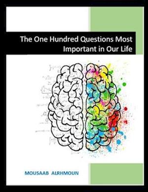 The One Hundred Questions Most Important in Our Life