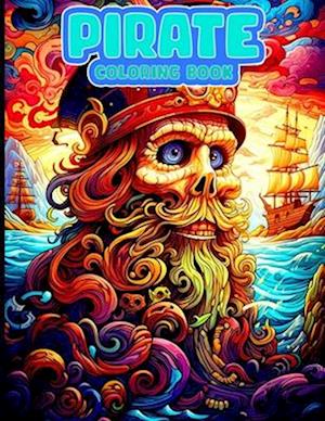 Pirate Coloring Book: A Collection of Unique Pirate Illustrations To Color For Relaxation.