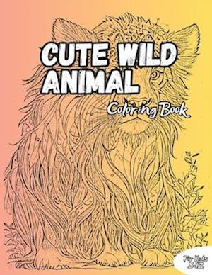 Cute Wild Cubs Coloring Book: Cute, Beautiful 50 Illustrations For Kids 5-12 Years