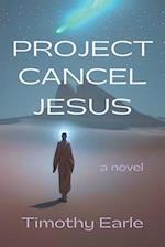 Project Cancel Jesus 