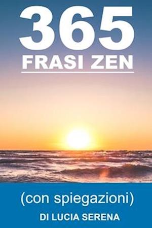 365 Frasi Zen per una vita serena