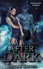 After Dark: Second Coming Book 1 