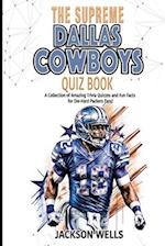 Dallas Cowboys: The Supreme Quiz and Trivia Collection 