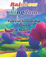 Rainbow Kingdom: Tales of Friendship and Magic 